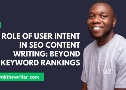 The Role of User Intent in SEO Content Writing: Beyond Keyword Rankings