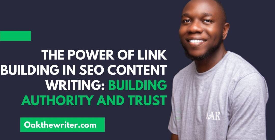 The Power of Link Building in SEO Content Writing: Building Authority and Trust